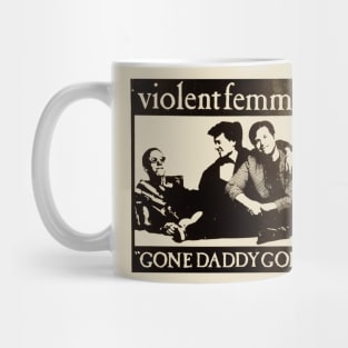 Gone Daddy Gone Mug